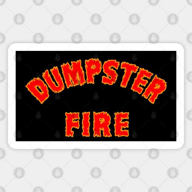 Dumpster Fire Magnet by Lyvershop